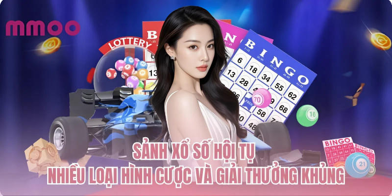 Sảnh xổ số hội tụ nhiều loại hình cược và giải thưởng khủng